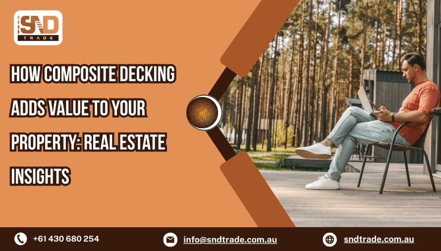 How Composite Decking Adds Value to Your Property: Real Estate Insights